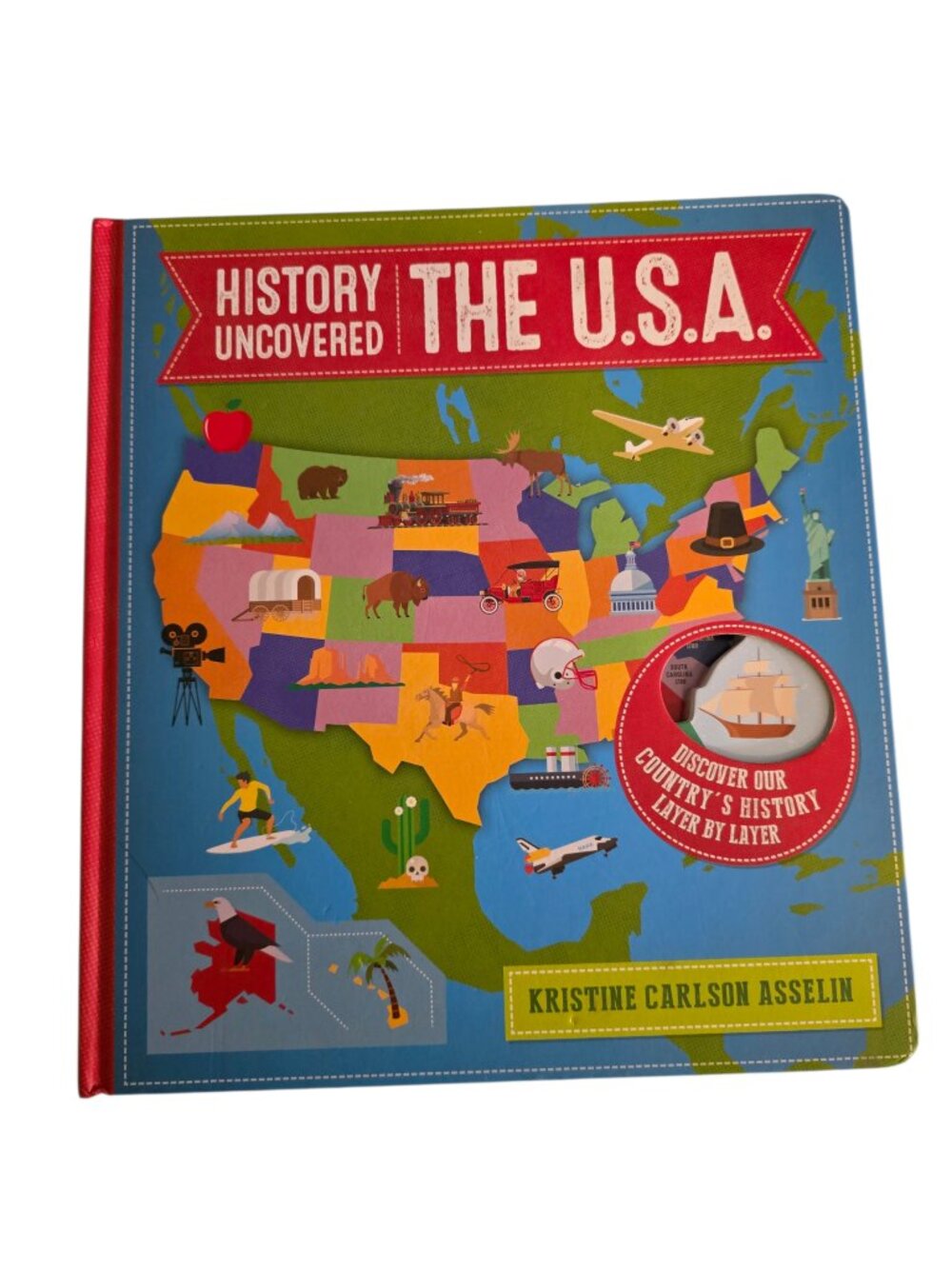 History Uncovered The USA Interactive Lift-The-Flap Book Kids Educational Atlas